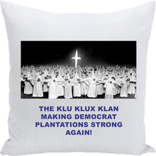 Load image into Gallery viewer, KKK Photo Democrats Cry Pillow