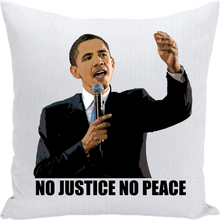 Load image into Gallery viewer, Obama No Justice, No Peace Cry Pillow