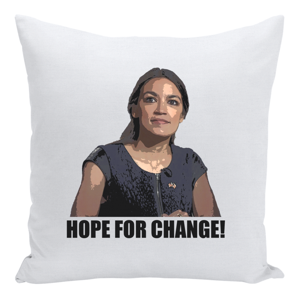 Alicia Ocasio-Cortez Hope for Change Cry Pillow