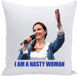 Nasty Woman Judd Cry Pillow