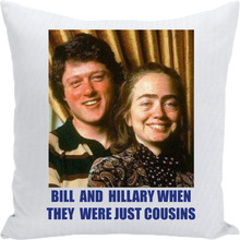 Load image into Gallery viewer, Bill Hillary Cousins Cry Pillow