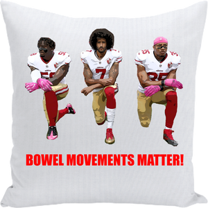 Bowel Movements Matter  Cry Pillow