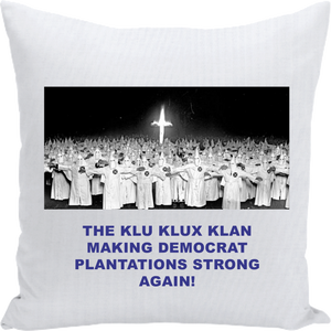 KKK Photo Democrats Cry Pillow