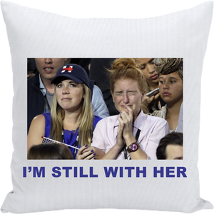 Still With Her - Cry Pillow